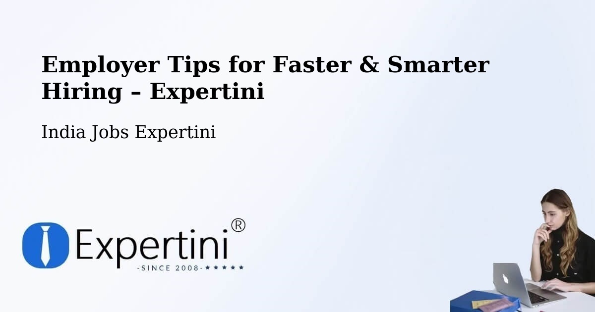 Employer Tips for Hiring & Recruitment – Nellore - Nellore, India Jobs Expertini