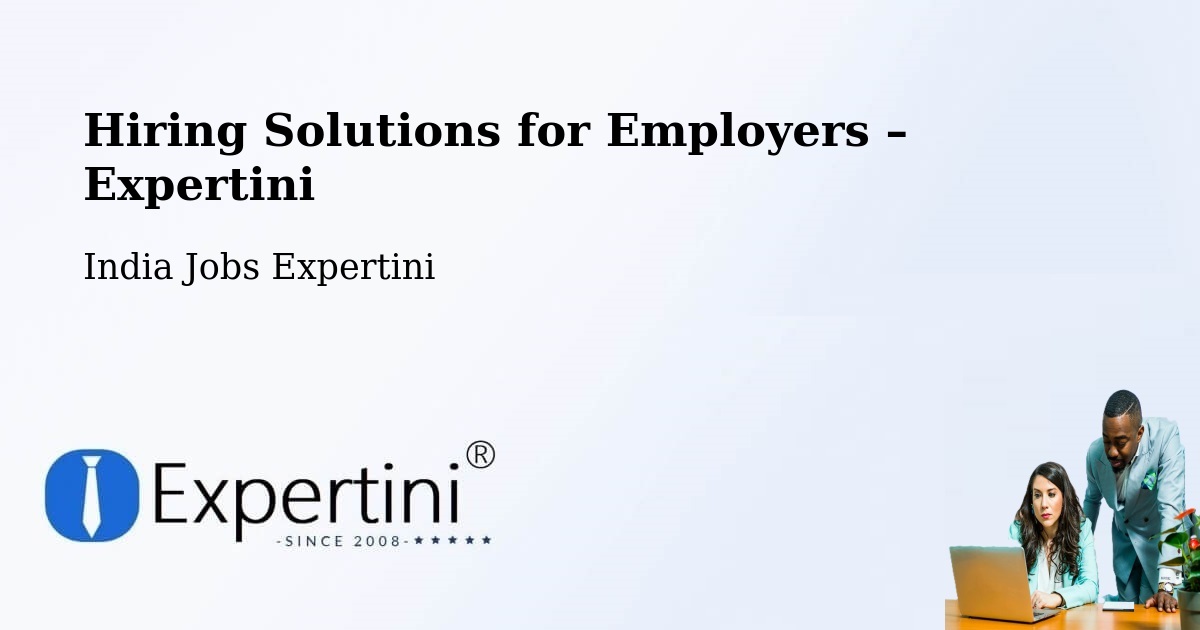 Hiring Solutions for Employers in Nellore - Nellore, India Jobs Expertini